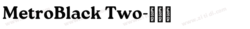 MetroBlack Two字体转换